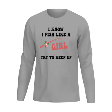I Fish Like A Girl Men Long Sleeve Shirt